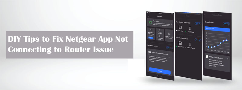 DIY Tips to Fix Netgear App Not Connecting